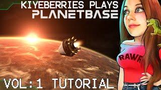 Lets Play: Planetbase! Vol 1: Tutorial