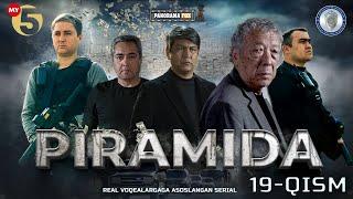 "Piramida" 19-Qism (Milliy serial) "Пирамида" 19-Қисм (Mиллий сериал)