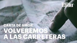 La libertad por carreteras secundarias| Carta de amor | CN Traveler España