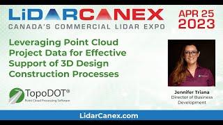 Leveraging Point Cloud Project Data for 3D Design/Construction Processes | LIDAR CANEX 2023