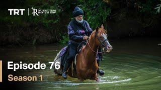 Resurrection Ertugrul Season 1 Episode 76