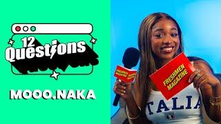 12 Questions With | Mooo.Naka (Munaka Muthambi)