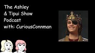 CuriousConnman - The Ashley & Tipui Show Podcast