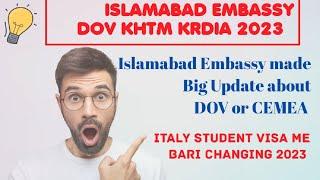 Big News About DOV #2023            Islamabad Italian Embassy ne Student Visa me Bari Changing krdi