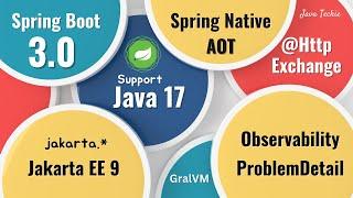 Spring Boot 3.0 | What’s new in 3.0 Release | Latest Features | JavaTechie