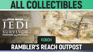 Star Wars Jedi: Survivor - Rambler’s Reach Outpost - All Collectibles (Koboh)