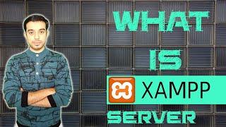 What is XAMPP server | What is xampp used for | What is the use of xampp Software