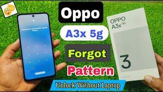 Easy way To unlock any Oppo A3x 5g ? Oppo cph2681 hard reset | Oppo A3x 5g Unlock Pattern |