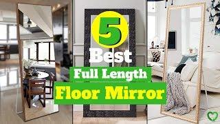 The 5 Best Full Length Floor Mirrors