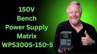 150V 300Watt Bench Power Supply Matrix WPS300S-150-5 #WPS300S-80-10 #MatrixPowerSupply