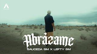 Sauceda SM x Lefty SM - Abrázame