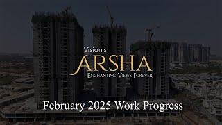 Vision's Arsha Apartments At Tellapur Construction Progress - February 2025