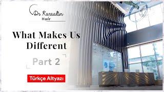 Prof. Dr. Mehmet Veli Karaaltın. What Makes Us Different PART 2 / DR KARAALTINHAIR