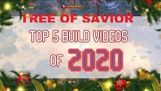 Top 5 Build Videos Of 2020 - Tree Of Savior