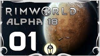 Brave New World | Let's Play Rimworld Alpha 18 Ep 1