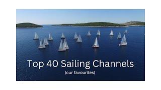 Our Top 40 Favourite Sailing Channels