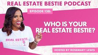 Who is your Real Estate Bestie?