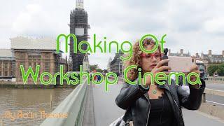 MAKING OF - Workshop Cinema