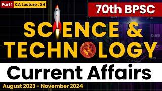 Science & Tech | Part : 1 | 70th BPSC Current Affairs | CA lecture - 34 | BPSCCONCEPTWALLAH |