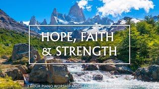 Hope, Faith & Strength: Worship & Instrumental Music With Scriptures | Christian Piano