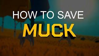 How to save muck! EASY TUTORIAL