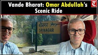 J-K CM Omar Abdullah Travels by Vande Bharat Express, Shares Journey Moment