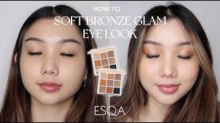 HOW TO: Soft Bronze Glam Eye Look | ESQA Cosmetics