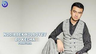 Nodirbek Xolboyev - Bir kecha men bilan qoling (Премьера музыка 2019)