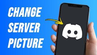 How To Change Discord Server Image on Mobile (iPhone - 2024)