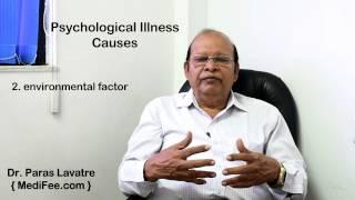 What are the Causes of Psychological Illness?