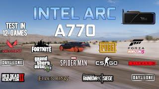 Intel ARC A770 : Test in 12 Games - Intel ARC A770 Gaming