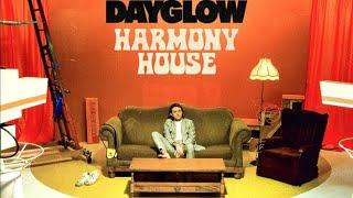 Dayglow - Harmony House (Full album)