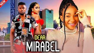 Dear Mirabel (NEW HIT MOVIE)- ADAEZE ONUIGBO / MAURICE SAM / UCHE MONTANA 2024 Nig Movie