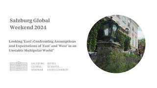 Highlights from Salzburg Global Weekend 2024