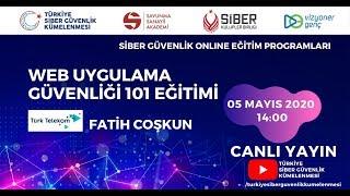 Türkiye Siber Güvenlik Kümelenmesi - Web Uygulama Güvenliği 101 Eğitimi Canlı Yayını