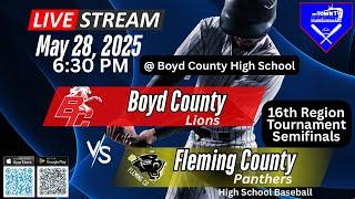 16th Region Baseball Tournament Semi-Finals - Boyd County vs Fleming County  @ Boyd County.   Watch