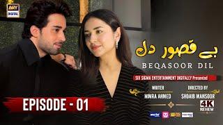 Beqasoor Dil Episode 01 - [Eng Sub] - Bilal Abbas Khan - Yumna Zaidi - Pakistani Drama - HD Review