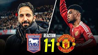 Amorim Now Knows: Intensity POOR & Plenty To Improve | IPSWICH 1-1 MAN UTD