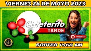 Resultado de EL CAFETERITO TARDE del VIERNES 26 DE MAYO del 2023