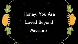 Darling, You Are Loved Beyond Anything This World Could Measure ️(Romantic Love Poem)