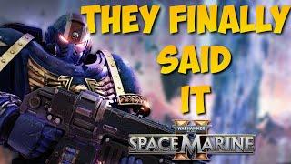 Warhammer 40k Space Marine 2 Address The Rumours