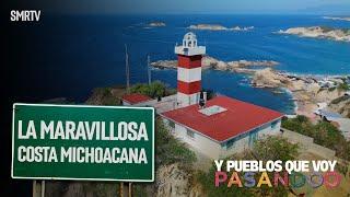 Costa michoacana | Y pueblos que voy pasando | SMRTV