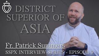 District Superior of Asia - SSPX Interview Series - Episode 9