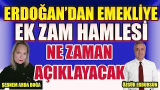 Son Dakika Erdoğan'dan Emekliye Ek Zam Hamlesi Ne Zaman Açıklayacak ?