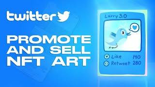 How To Promote & Sell Your NFT ART Using Twitter 2025 | Step By Step Tutorial (2025)