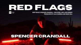 Spencer Crandall - Red Flags (Official Performance Video)