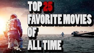 My Top 25 Favorite Movies of ALL TIME