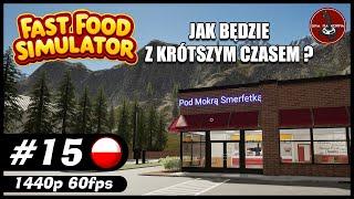 Jak będzie z krótszym czasem? || #15 || Fast Food Simulator gameplay PL