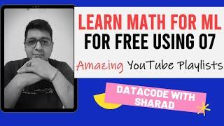 Learn Math for Machine Learning for Free || Machine Learning Tutorial || Datacode with sharad