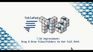 TeklaPad UX Improvement: Drag & Drop Files/Folders to Get Full Path!